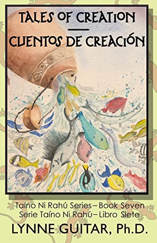 9781976503719: Tales of Creation: Cuentos de Creacin (Tano Ni Rah)