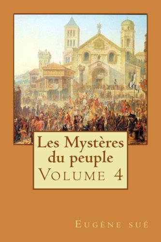 Beispielbild fr Les Mystres du peuple: Volume 4 zum Verkauf von Buchpark