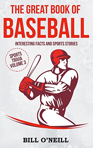 Beispielbild fr The Great Book of Baseball: Interesting Facts and Sports Stories (Sports Trivia) zum Verkauf von BooksRun