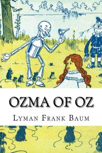 Stock image for Ozma of Oz: Volume 3 (The Oz Books) for sale by Revaluation Books