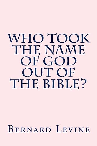 9781976523274: Who took the name of God out of the Bible?