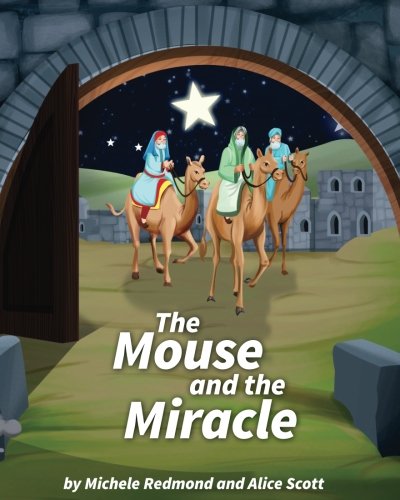 Imagen de archivo de The Mouse and the Miracle a la venta por SecondSale