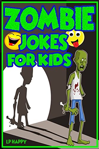 Imagen de archivo de Zombie Jokes for Kids: Funny Zombie Jokes for Children (Childrens jokes Book) a la venta por Lucky's Textbooks