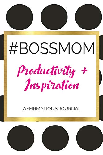 Stock image for #BOSSMOM Productivity Affirmations Journal: Black + White Polka Dot (Stella Nadene Affirmation Journals) for sale by Revaluation Books