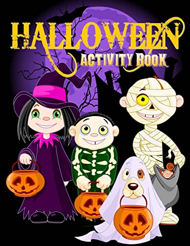 Stock image for Halloween Activity Book: Over 70+ Halloween Activities & Coloring Pages for Kids: Spooktacular Halloween Gift for Kids: Letter Tracing, Mazes, Word . Puzzles (Holiday Coloring Books) (Volume 4) for sale by Ergodebooks