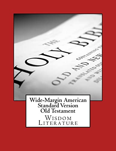 Stock image for Wide-Margin American Standard Version Old Testament: Wisdom Literature for sale by THE SAINT BOOKSTORE