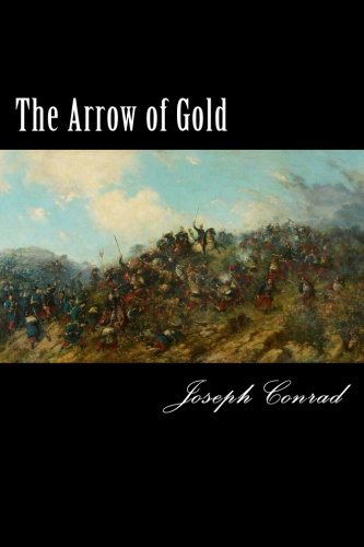 Imagen de archivo de The Arrow of Gold: A Story Between Two Notes a la venta por ThriftBooks-Dallas