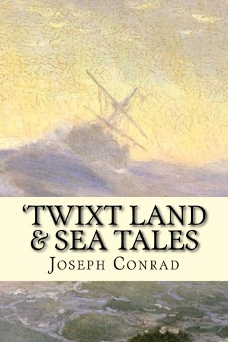 Stock image for Twixt Land & Sea Tales for sale by Revaluation Books