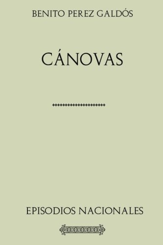 Imagen de archivo de Coleccin Galds. Cnovas: Episodios Nacionales a la venta por Revaluation Books