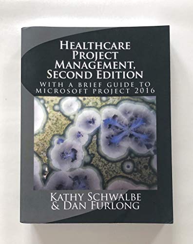 Stock image for Healthcare Project Management, Second Edition for sale by Red's Corner LLC