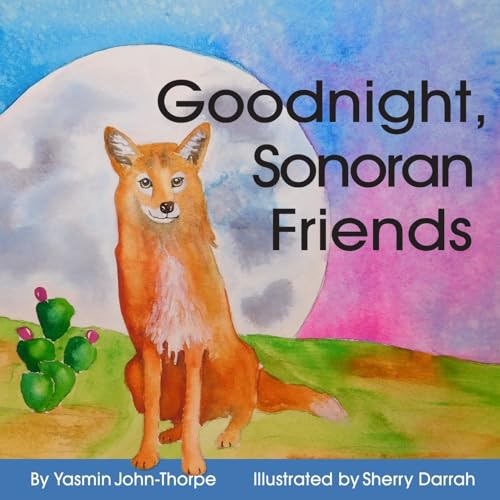 Stock image for Goodnight Sonoran Friends for sale by Save With Sam