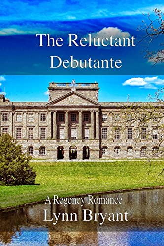 9781976586170: The Reluctant Debutante: A Regency Romance (Regency Romances)