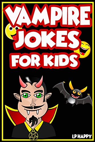 Imagen de archivo de Vampire Jokes for Kids: Funny, Clean Vampire Jokes For Children (Children's jokes Books) a la venta por Lucky's Textbooks