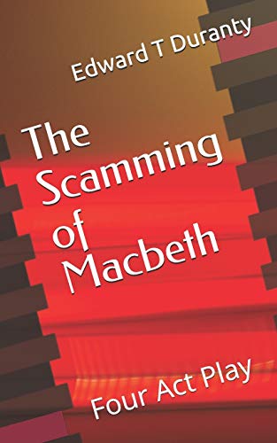 9781976598104: The Scamming of Macbeth: Four Act Play