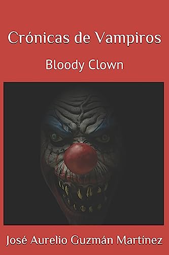 Imagen de archivo de Cronicas de Vampiros: Bloody Clown a la venta por THE SAINT BOOKSTORE