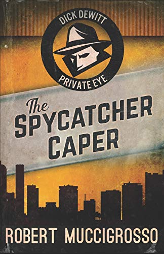 9781976741012: The Spycatcher Caper