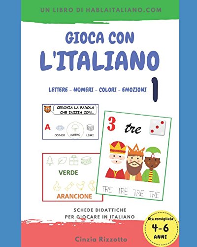Imagen de archivo de Gioca con l'italiano 1: Lettere - numeri - colori - emozioni (Hablaitaliano) a la venta por Revaluation Books