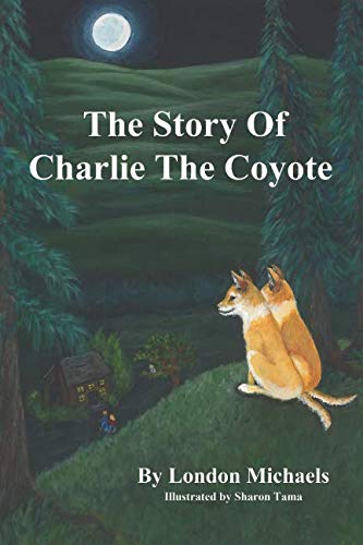 Stock image for The Story of Charlie the Coyote (A Madoline Series Book) for sale by Irish Booksellers