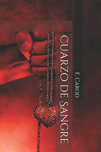 Imagen de archivo de Cuarzo de Sangre (Spanish Edition) a la venta por ThriftBooks-Atlanta