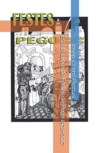 Imagen de archivo de Escrits Llibre de Festes de Pego 1978-2017: JOSEP VICENS PASCUAL a la venta por Revaluation Books