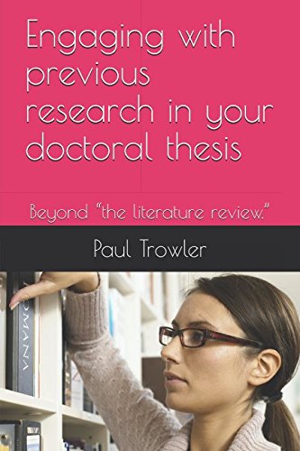Stock image for Engaging with previous research in your doctoral thesis: Beyond "the literature review." (Doctoral Research into Higher Education) for sale by Revaluation Books