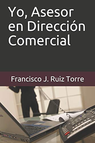 Stock image for Yo, Asesor en Direccin Comercial (Ventas) (Spanish Edition) for sale by Lucky's Textbooks