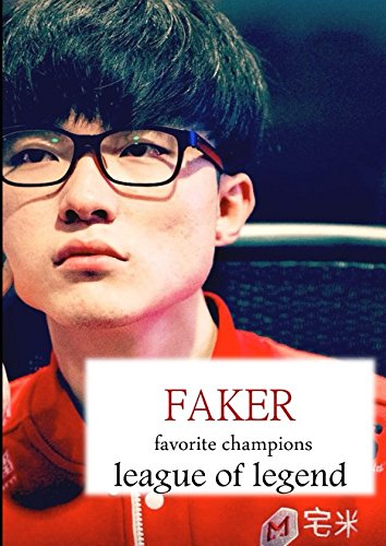 Stock image for Faker favorite champions: league of legend for sale by Revaluation Books