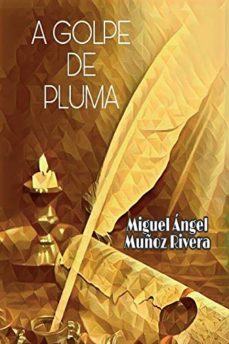 Stock image for A GOLPE DE PLUMA (Spanish Edition) for sale by Lucky's Textbooks
