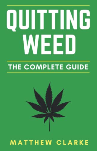 Stock image for Quitting Weed: The Complete Guide for sale by Ergodebooks