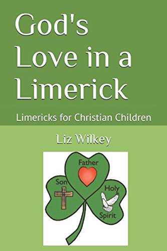 Stock image for God's Love in a Limerick: Limericks for Christian Children (Poems from the Pew) for sale by Revaluation Books