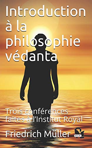 9781976809323: Introduction  la philosophie vdanta: Trois confrences faites  l’Institut Royal