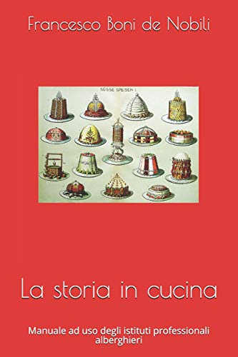 9781976809668: La storia in cucina: Manuale ad uso degli istituti professionali alberghieri