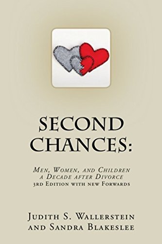 Beispielbild fr Second Chances: Men, Women and Children, A Decade After Divorce zum Verkauf von Goodwill of Colorado