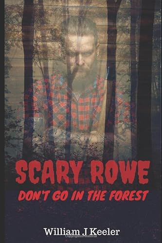 Stock image for Scary Rowe: Don't Go In The Forest for sale by Revaluation Books
