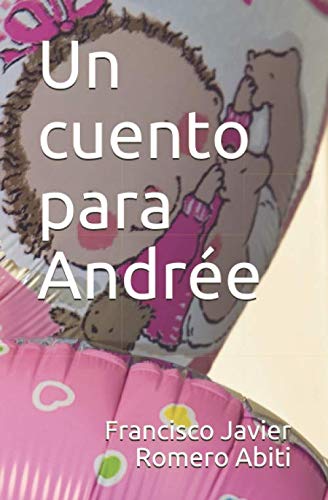 Imagen de archivo de Un cuento para Andre a la venta por Revaluation Books