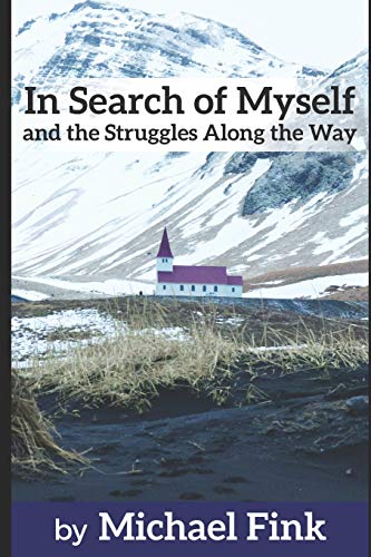 Stock image for In Search of Myself and the Struggles Along the Way for sale by Best and Fastest Books