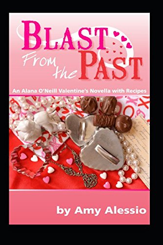 Stock image for Blast from the Past (Alana O'Neill Mysteries with Vintage Recipes) for sale by Revaluation Books