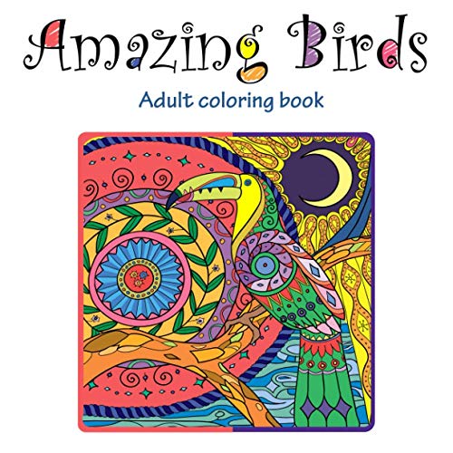 Stock image for Amazing Birds: Adult Coloring Book for sale by Revaluation Books