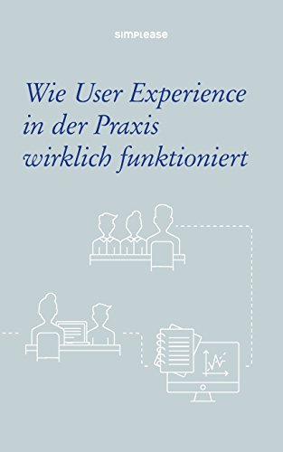 Imagen de archivo de Wie User Experience in der Praxis wirklich funktioniert (German Edition) a la venta por Lucky's Textbooks