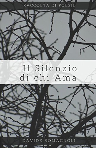 Beispielbild fr Il Silenzio di chi Ama. zum Verkauf von medimops