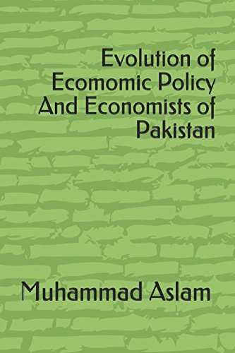 Beispielbild fr Evolution of Ecomomic Policy And Economists of Pakistan zum Verkauf von Revaluation Books