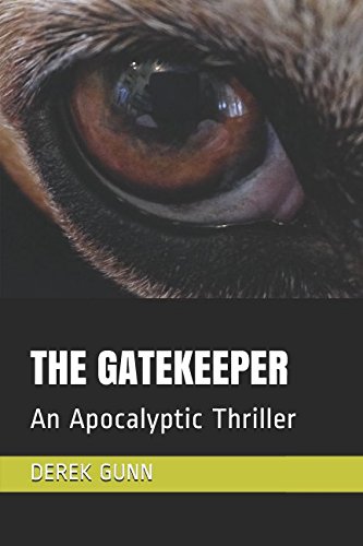 Imagen de archivo de The Gatekeeper: An Apocalyptic Thriller a la venta por Revaluation Books