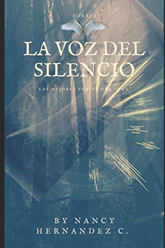 Imagen de archivo de La Voz del Silencio: El alma detrás de las letras. a la venta por THE SAINT BOOKSTORE