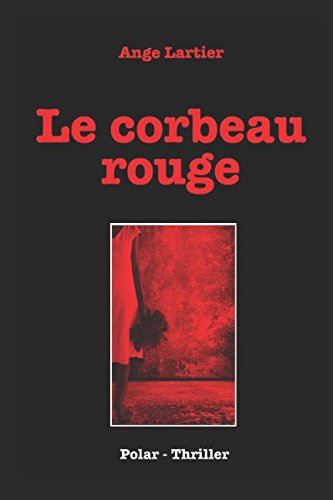 Stock image for Le Corbeau Rouge for sale by Better World Books