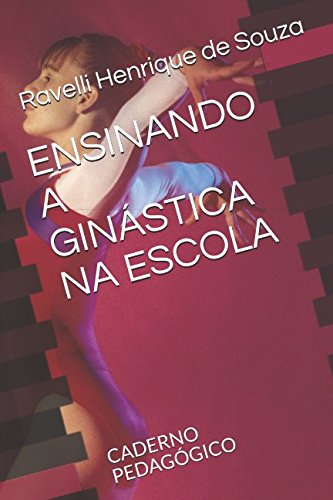 Stock image for ENSINANDO A GINSTICA NA ESCOLA: CADERNO PEDAGGICO (01) for sale by Revaluation Books