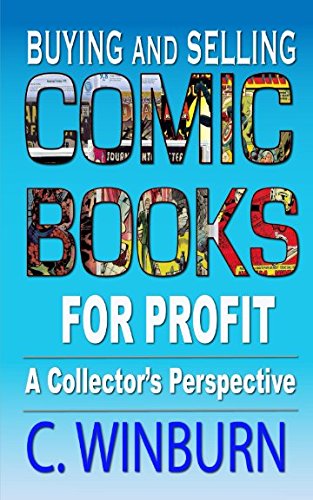 Beispielbild fr Buying And Selling Comic Books For Profit: A Collector's Perspective zum Verkauf von ThriftBooks-Atlanta