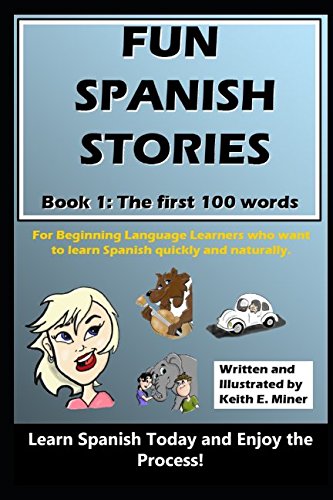 Imagen de archivo de Fun Spanish Stories: Book One: The First One-Hundred Words a la venta por Bookmonger.Ltd