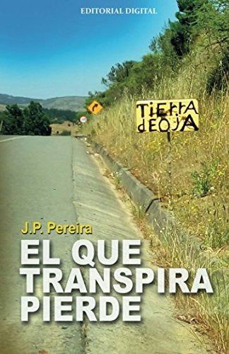 Beispielbild fr El que transpira pierde: Y otros relatos (Cuentos) zum Verkauf von Revaluation Books