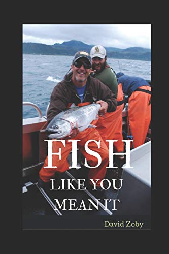 Stock image for Fish Like You Mean It for sale by Fireside Angler