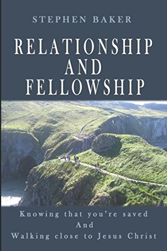 9781976886645: Relationship and Fellowship: Knowing that you're saved and walking close to Jesus Christ